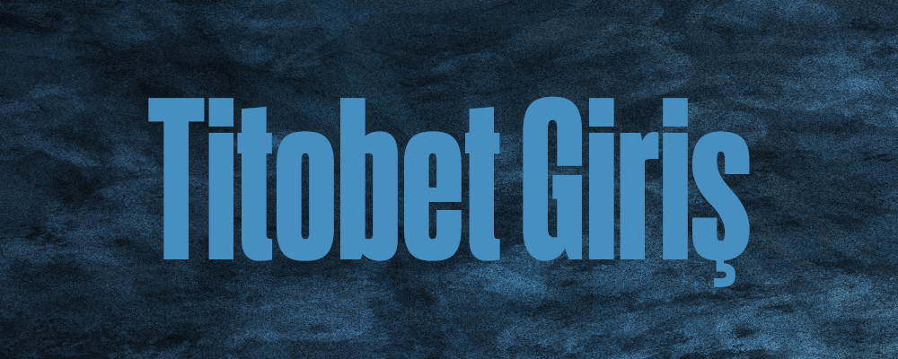 Titobet Giriş